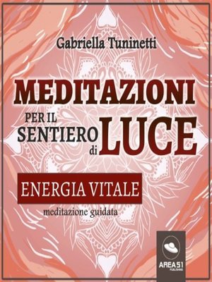 cover image of Meditazioni per il Sentiero di Luce. Energia vitale